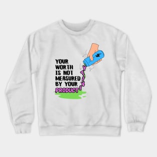 Your Worth Is Not Measured By Your Productivity Crewneck Sweatshirt